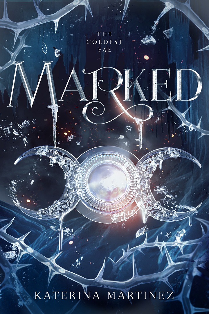 Marked - the Coldest Fae, by Katerina Martinez
